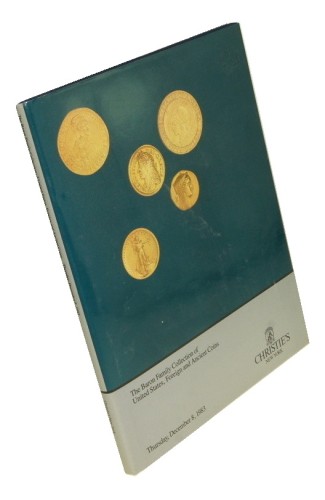 [Christie's / katalog] The Baron Family Collection of United States Foreign and Ancient Coins Thursday December 8 1983 at 10:00 a.m. and 2:00 p.m.