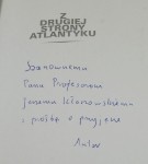 Z drugiej strony Atlantyku "Młodsza Europa" w dawnych syntezach amerykańskich (Ze studiów nad historiografią Europy Środkowo-Wschodniej w Stanach Zjednoczonych) Pawelec Tomasz [AUTOGRAF] (2013)