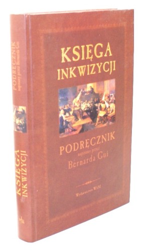 Księga inkwizycji Podręcznik Gui Bernard [2002]