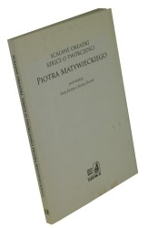 Scalone okładki Szkice o twórczości Piotra Matywieckiego [pod red. Anity Jarzyny i Joanny Roszak]