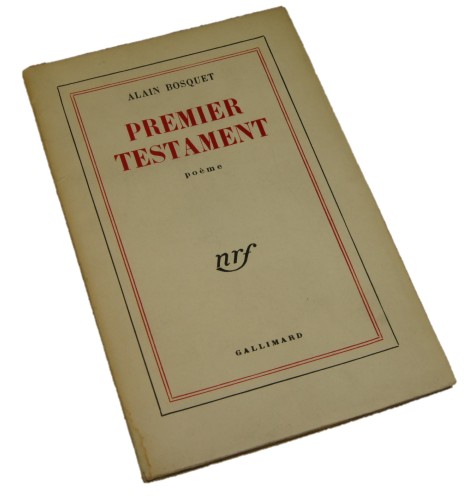 Premiere Testament Poeme Bosquet Alain​ [AUTOGRAPH / AUTOGRAPHE / AUTOGRAF]