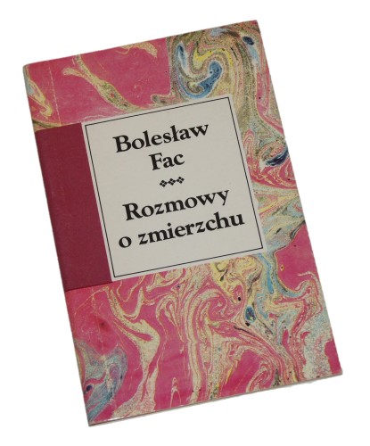 Rozmowy o zmierzchu Fac Bolesław [AUTOGRAF]