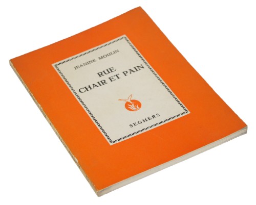 Rue Chair et Pain Moulin Jeanine [AUTOGRAPHE / AUTOGRAF]