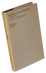 Utilità della memoria 1962-1965 Spaziani Maria Luisa [AUTOGRAFO / AUTOGRAF]
