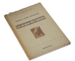 Le acque del Sabato Spaziani Maria Luisa [AUTOGRAFO / AUTOGRAF] 