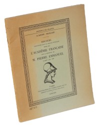 Discours Prononces dans la seance publique tenue par L' Academie Francaise pour la reception de M. Pierre Emmanuel le jeudi 5 juin 1969 [AUTOGRAF / AUTOGRAPHE Pierre Emmanuel]