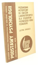 Przewodnik metodyczny do ćwiczeń laboratoryjnych dla studentów pierwszego roku pedagogiki Smagała Lucyna