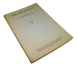 Archeologia Rocznik Instytutu Historii Kultury Materialnej Polskiej Akademii Nauk XXXV / 1984