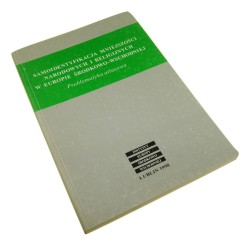 Samoidentyfikacja mniejszości narodowych i religijnych w Europie środkowo-wschodniej Problematyka atlasowa [red. nauk. J. Skarbek]