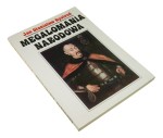 Megalomania narodowa Bystroń Jan Stanisław  [red. Barbara Tarasiewicz] (1995)