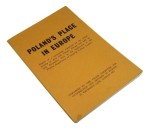 Poland's place in Europe Report of a symposium organized by the Polish Society of Arts and Science Abroad and held on 24th November 1973 in the auditorium of the Physics Department of Imperial College, London