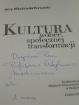 Kultura wobec społecznej transformacji Mikułowski-Pomorski Jerzy [AUTOGRAF] (2005)