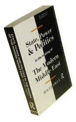 State power and politics in the making of the modern Middle East Owen Roger (1993)