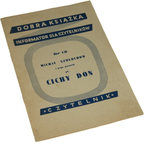 Michał Szołochow i jego powieść pt. Cichy Don [Dobra książka. Informator dla Czytelników / 1950]