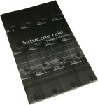 Sztuczne raje Daniel Antropik [katalog][AUTOGRAF]