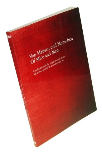Von Mausen und Menschen Of Mice and Men 4. Berlin Biennale fur Zeitgenossische Kunst (2006)