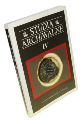 Studia Archiwalne IV / Archiwum Państwowe w Lublinie (2017)