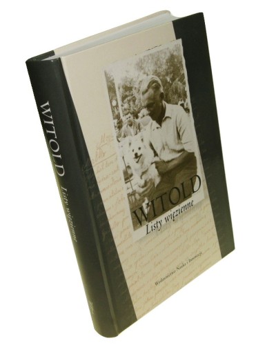 Witold Listy więzienne Oprac. Jacek Łuczak [et al.] (2018)