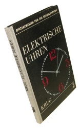Elektrische Uhren Krug Gunter (Spezialwissen fur die Berufsbildung) (1969)