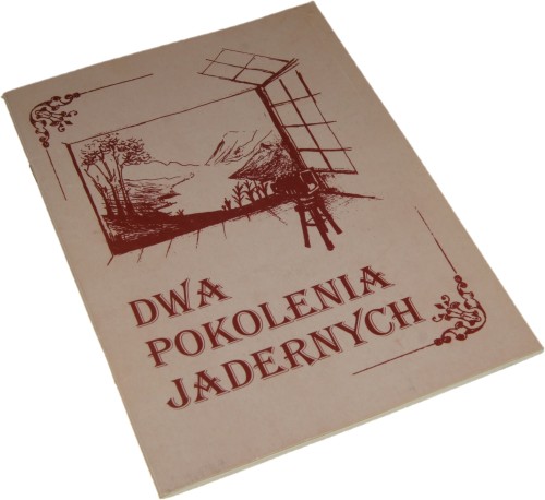 Dwa pokolenia Jadernych [Zakład Fotograficzny A. Jaderny w Mielcu] opracowanie tekstu i wybór fotografii Janusz Halisz [1996]