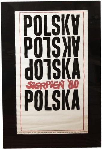 Plakat okolicznościowy Polska Sierpień '80 W rocznicę Sierpnia '80 dla organizacji NSZZ Solidarność przy ZG DSP studenci PWSSP Łódź [Projekt Anna Krejbich / sygnowany piórem] (1981)