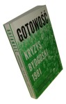 Gotowość Kryzys bydgoski 1981 opracowanie Agnieszka Dębska, Maciej Kowalczyk﻿ [2016]