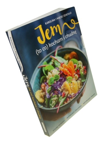 Jem (to co) kocham i chudnę Szaciłło Karolina Szaciłło Maciej (2017)