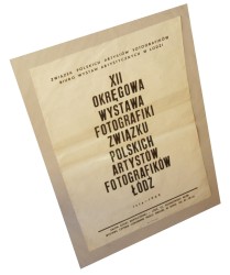 Plakat wystawowy XII Okręgowa Wystawa Fotografiki Związku Polskich Artystów Fotografików Łódź (1969)  