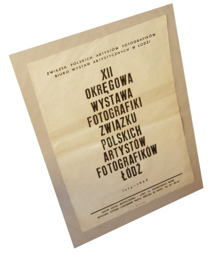 Plakat wystawowy XII Okręgowa Wystawa Fotografiki Związku Polskich Artystów Fotografików Łódź (1969)