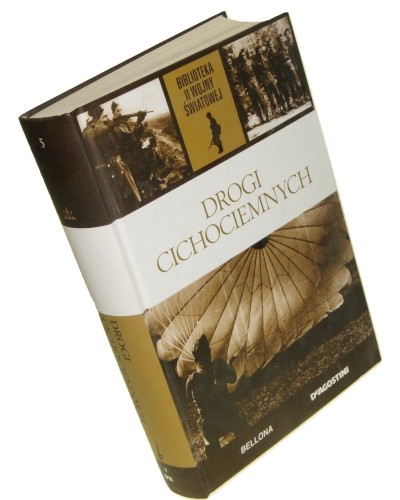 Drogi Cichociemnych Red. Zofia Gawryś (Biblioteka II Wojny Światowej) (2014)