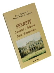 Sekrety zamków i pałaców ziemi staszowskiej Fijałkowski Jerzy [et al.] (Biblioteka Staszowska) (1997)
