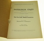 Patologja ciąży zeszyt I Nieprawidłowe położenia, ustawienia i ułożenia płodu Na podst. wykładów prof. dr-a med. Adama Czyżewicza oprac. Włodzimierz Ławkowicz ; rys. wykonała Iza Krzemińska (1933)