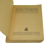 Tiara i korona Powieść z XI wieku w opracowaniu dla młodzieży Teodor Jeske-Choiński [1937]