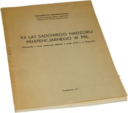 XX lat sądowego nadzoru penitencjarnego w PRL [1979]