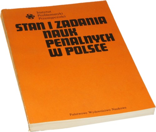 Stan i zadania nauk penalnych w Polsce pod red. Brunon Hołysta [1983]