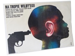 Plakat do filmu Na tropie Wilby'ego Reż. Ralph Nelson Projekt Romuald Socha (1977)      