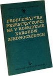 Problematyka przestępczości na V Kongresie Narodów Zjednoczonych, Genewa wrzesień 1975