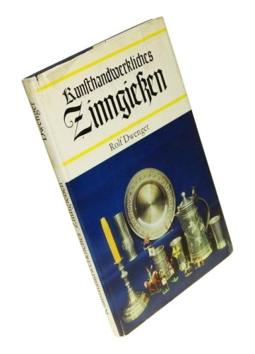 Kunsthandwerkliches Zinngiessen Dwenger Rolf (1980)