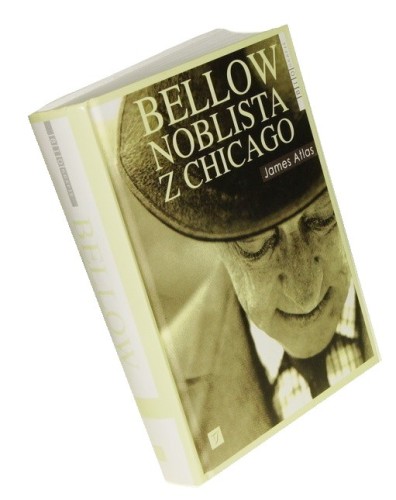 Bellow - noblista z Chicago Atlas James (Biografie) (2006)