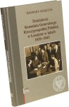 Działalność Konsulatu Generalnego Rzeczypospolitej Polskiej w Londynie w latach 1939–1945 Grajczak Dagmara [2019]