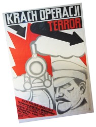 Plakat do filmu Krach operacji terror Reż. Anatolij Bobrowski Projekt Maria Mucha Ihnatowicz (1982)  