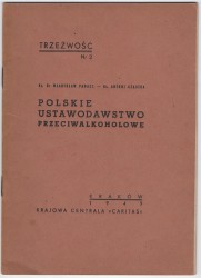 Polskie ustawodawstwo przeciwalkoholowe Padacz Władysław, Cząstka Antoni [Trzeźwość nr 2 / 1949]