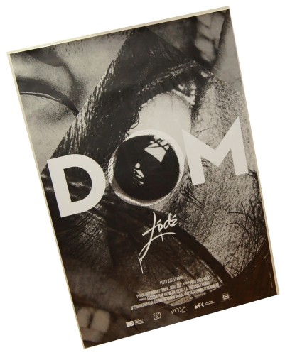 Plakat filmowy Dom/Łódź Reż. Piotr Szczepański Proj. Krzysztof Iwański (2017)