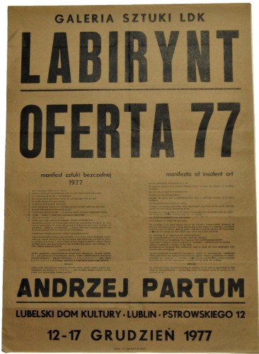 Galeria Sztuki LDK Labirynt 12-17 grudzień 1977 manifest sztuki bezczelnej Andrzej Partum [afisz, plakat]