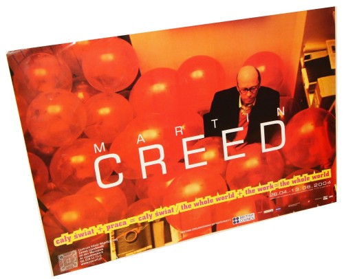 Plakat wystawowy Cały świat plus praca równa się cały świat Martin Creed Centrum Sztuki Współczesnej Zamek Ujazdowski Warszawa 26.04 - 13.06.2004