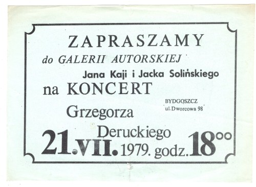 Zapraszamy do Galerii Autorskiej Jana Kai i Jacka Solińskiego na koncert Grzegorza Deruckiego 21.VII.1979 [zaproszenie]