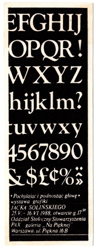 Pochylając się i podnosząc głowę wystawa grafiki Jacka Solińskiego 25.V.-16.VI.1988 Oddział Stołeczny Stowarzyszenia PAX galeria na Pięknej [druk artystyczny]
