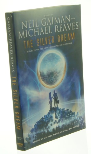 The Silver Dream an interworld novel Gaiman Neil, Reaves Michael [2013]