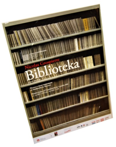 Plakat wystawowy Biblioteka Nicolas Grospierre Centrum Sztuki Współczesnej Warszawa (2006)