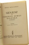Genjusz czyli Cudowny żywot Balzaka Powieść Benjamin Rene (Budowniczowie Świata) [1929]